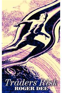 Traders Risk by Roger Dee, Science Fiction, Fantasy
