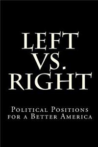 Left vs. Right