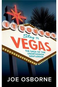 It Doesn't Stay in Vegas