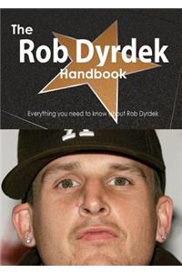 The Rob Dyrdek Handbook - Everything You Need to Know about Rob Dyrdek