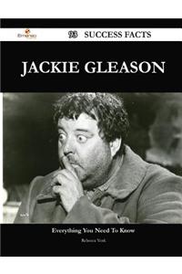 Jackie Gleason 93 Success Facts - Everything You Need to Know about Jackie Gleason