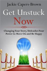 Get Unstuck Now