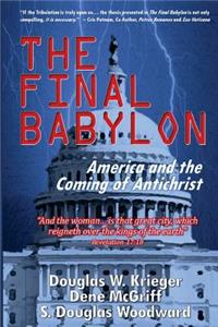 Final Babylon: America and the Coming of Antichrist