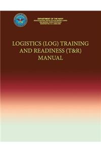 Logistics (LOG) Training and Readiness (T&R) Manual