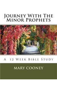 Journey With The Minor Prophets