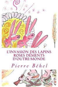 L'invasion des lapins roses déments d'outre-monde