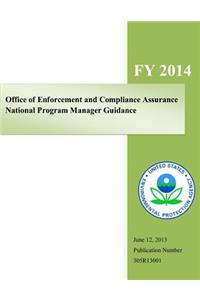 Office of Enforcement and Compliance Assurance National Program Manager Guidance