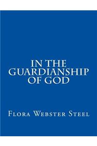 In the Guardianship of God