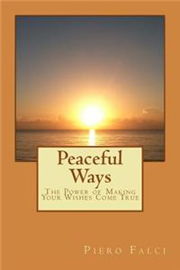 Peaceful Ways