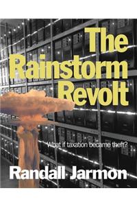 The Rainstorm Revolt