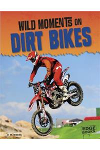 Wild Moments on Dirt Bikes