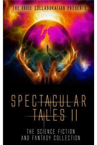 Spectacular Tales 2