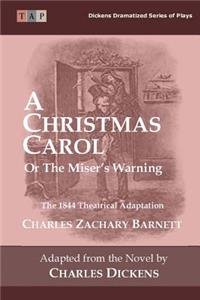 Christmas Carol or the Miser's Warning