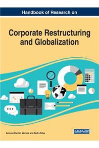 Handbook of Research on Corporate Restructuring and Globalization