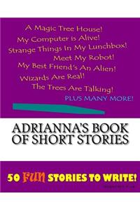 Adrianna's Book Of Short Stories