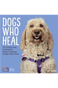 Dogs Who Heal Wall Calendar 2021