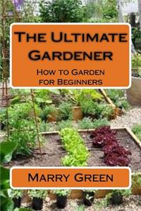 Ultimate Gardener
