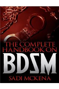 The Complete Handbook on Bdsm