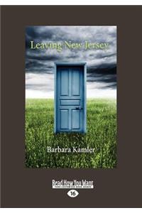 Leaving New Jersey (Large Print 16pt)