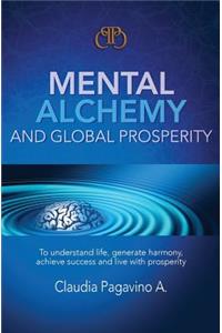 Mental Alchemy and Global Prosperity
