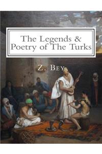 The Legends & Poetry of The Turks