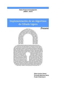 Implementacion de un algoritmo de cifrado ligero