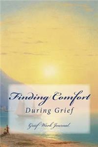 Finding Comfort During Grief