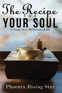 The Recipe for Your Soul