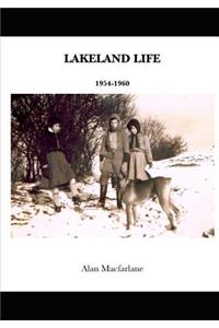 Lakeland Life: Growing Up in the Lake District, 1954-1960