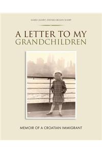 Letter To My Grandchildren