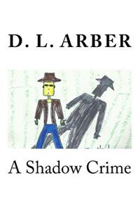 Shadow Crime