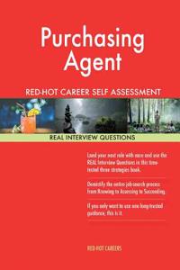Purchasing Agent Red-Hot Career Self Assessment Guide; 1184 Real Interview Quest