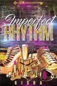 Imperfect Rhythm
