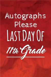 Autographs Please, Last Day Of 11th Grade