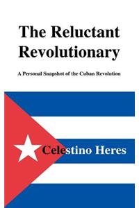 Reluctant Revolutionary