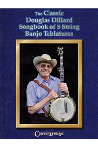 Classic Douglas Dillard Songbook of 5-String Banjo Tablatures