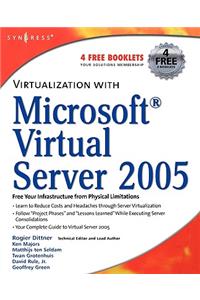 Virtualization with Microsoft Virtual Server 2005