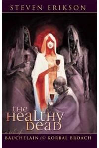 The Healthy Dead