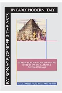 Patronage, Gender and the Arts in Early Modern Italy