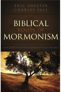 The Biblical Roots of Mormonism