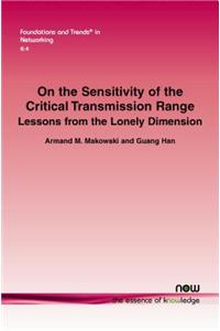 On the Sensitivity of the Critical Transmission Range