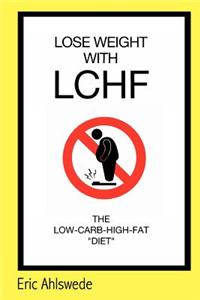 Lose Weight with Lchf