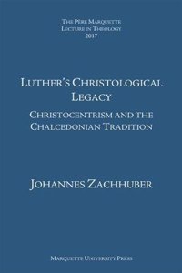 Luther's Christological Legacy