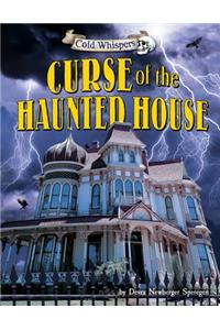 Curse of the Haunted House