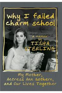 Why I Failed Charm School