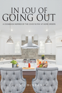 In Lou of Going Out