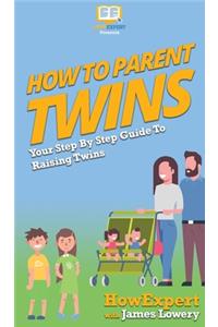How To Parent Twins