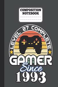 Composition Notebook - Level 27 complete Gamer Since 1993