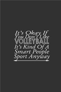 It'S Okay If You Don'T Like Volleyball