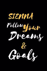SIENNA Follow Your Dreams & Goals